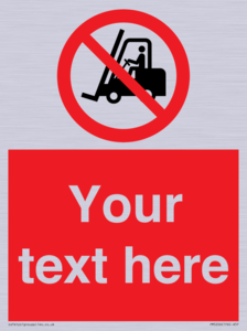 Custom No Forklift Trucks Sign